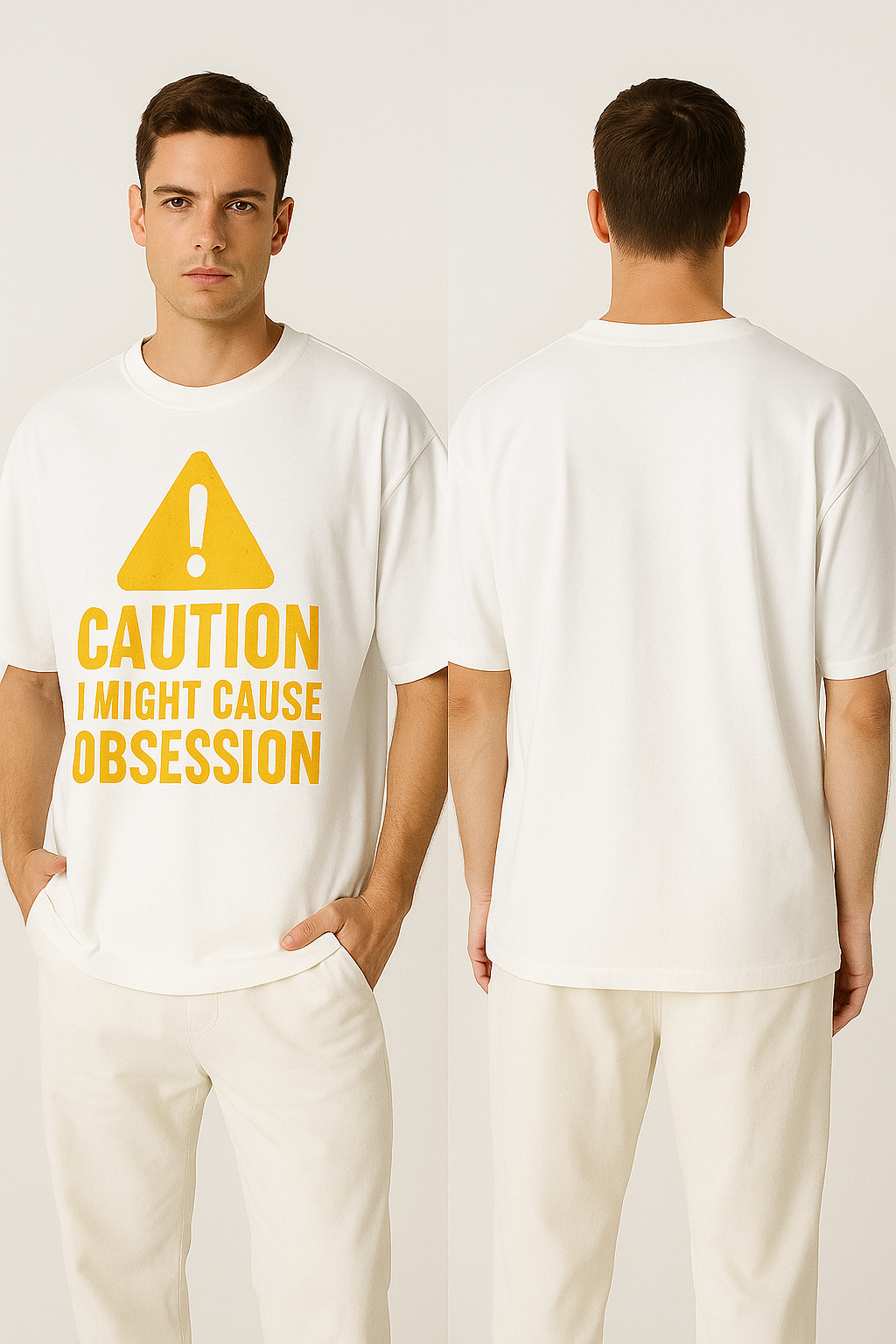 “Caution Oversized T-Shirt – I Might Cause Obsession